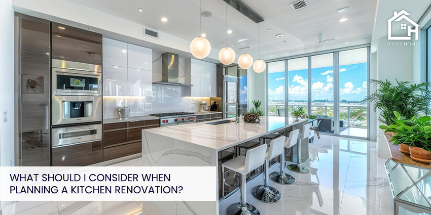 What Should I Consider When Planning a Kitchen Renovation?