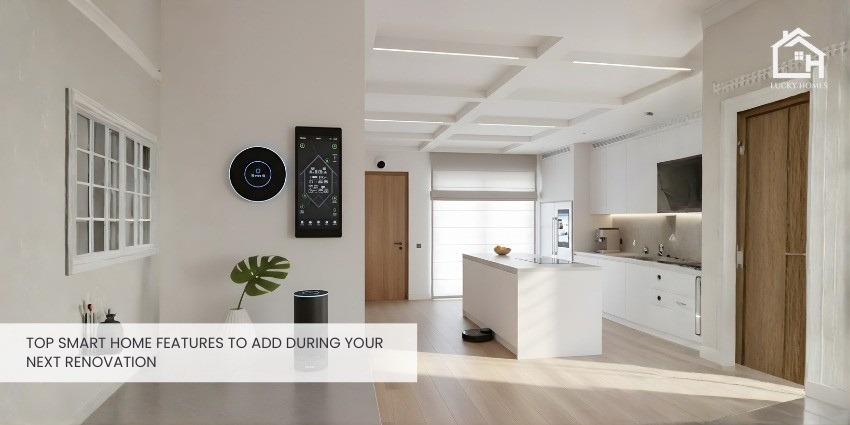 Top Smart Home Features to Add During Your Next Renovation